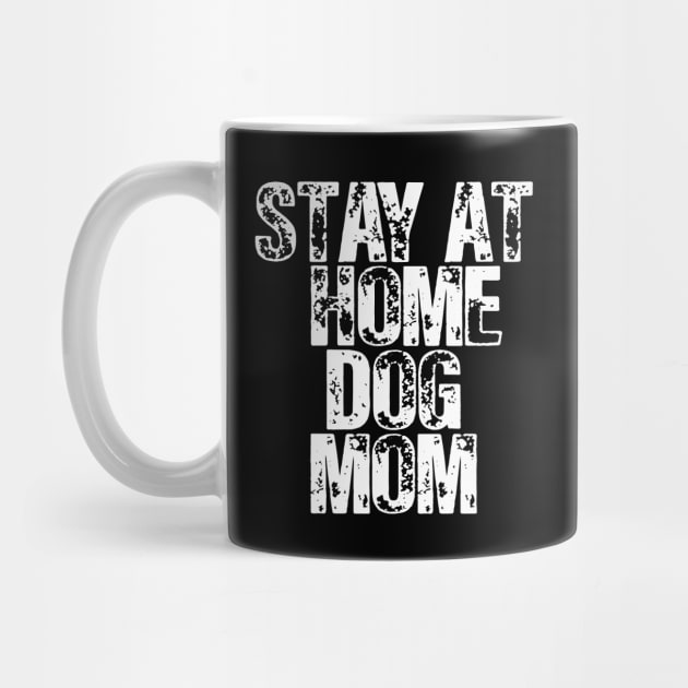 Stay At Home Dog Mom by lmohib